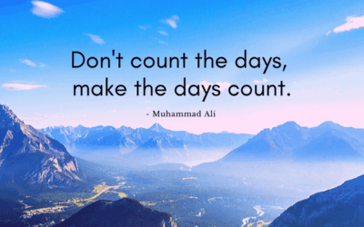 Day 7 – Make every day count
